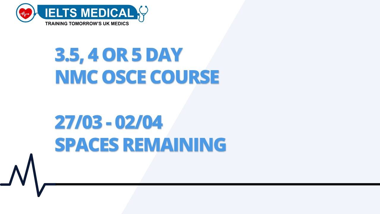 Spaces Remaining | NMC OSCE 27/03/24 | 